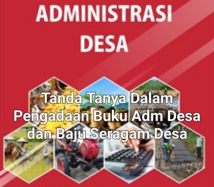 DPC GWI Pandeglang Mempertanyakan Terkait Pengadaan Baju & Buku ADM Desa Sebesar Rp. 3.5 juta, Yang Penuh Tanda Tanya