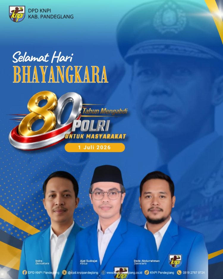 DPD KNPI Kabupaten Pandeglang, Sampaikan Selamat HUT Bhayangkara Ke-80, Tahun 2026 Polri Presisi